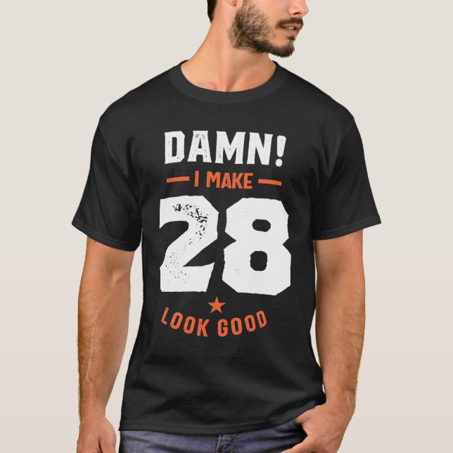 28 Years Old Gift | 28th Birthday Gift Ideas T-Shirt (Front)