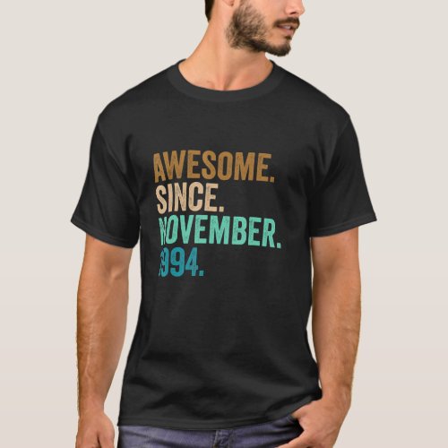 28 Years Old Gifts Awesome Since November 1994 28t T_Shirt