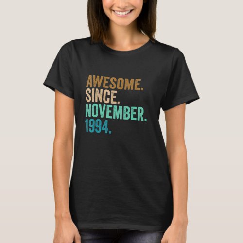 28 Years Old Gifts Awesome Since November 1994 28t T_Shirt