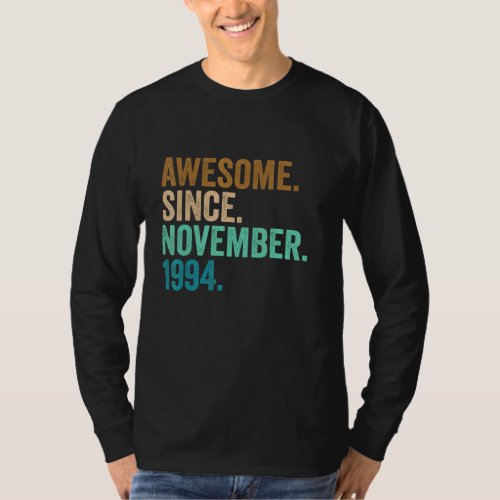 28 Years Old Gifts Awesome Since November 1994 28t T_Shirt