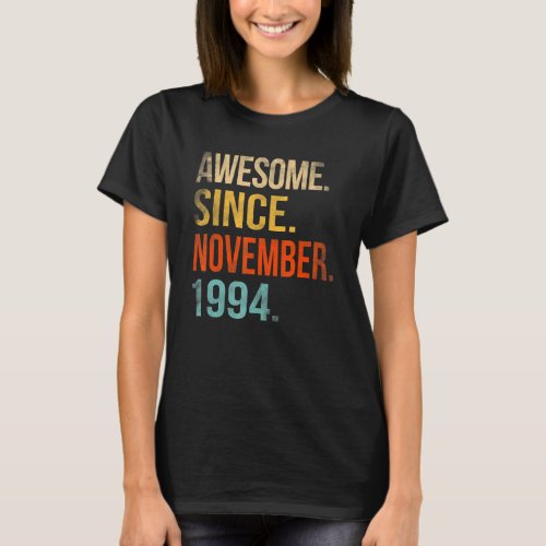 28th Birthday  28 Year Old Awesome Since November  T_Shirt