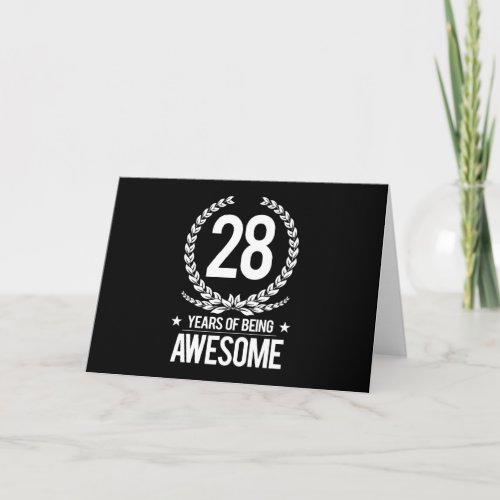 28th Birthday 28 Years Of Being Awesome Card