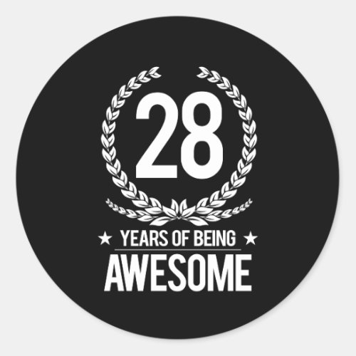 28th Birthday 28 Years Of Being Awesome Classic Round Sticker