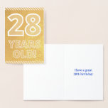 [ Thumbnail: 28th Birthday: Bold "28 Years Old!" Gold Foil Card ]