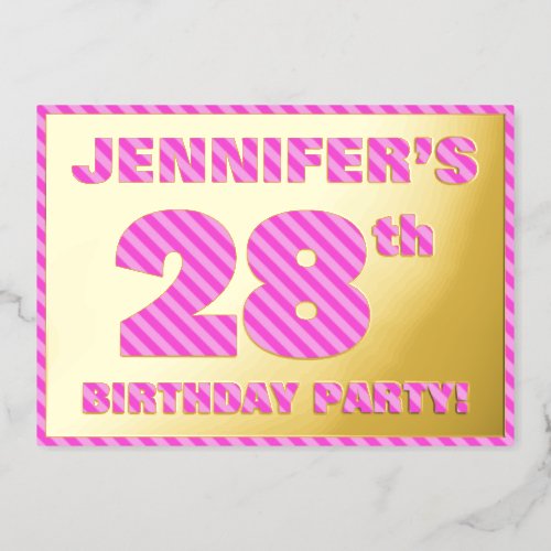 28th Birthday Party  Bold Fun Pink Stripes  28 Foil Invitation