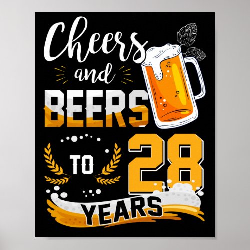 28th Birthday Party Cheers And Beers To 28 Years Poster