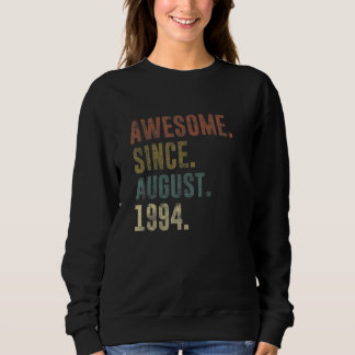28th Birthday Vintage Awesome Since August 1994 Sweatshirt
