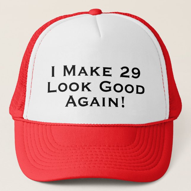 29 Again - Birthday Trucker Hat (Front)