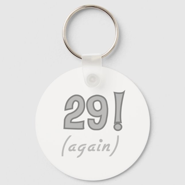 29 Again Keychain (Front)