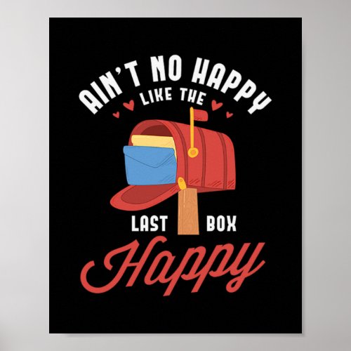 29Aint No Happy Like The Last Box Happy Poster