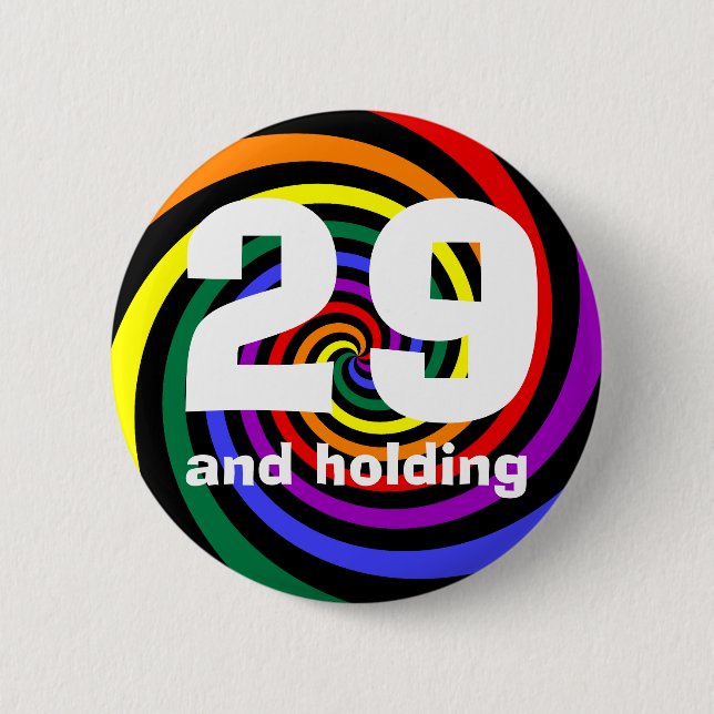 29 and holding pinback button (Front)