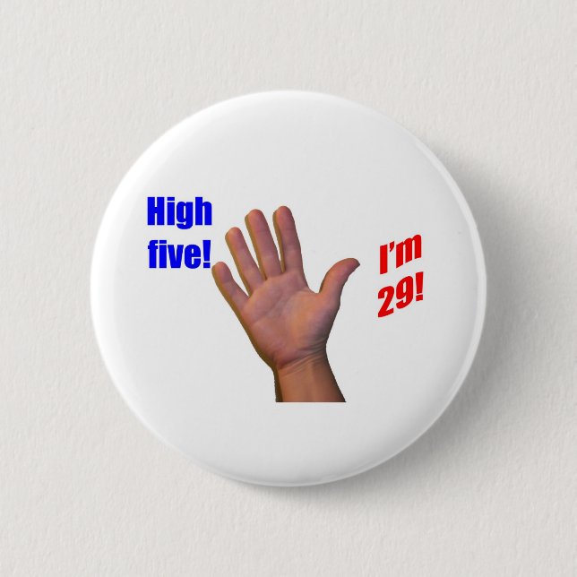 29 High Five! Pinback Button (Front)