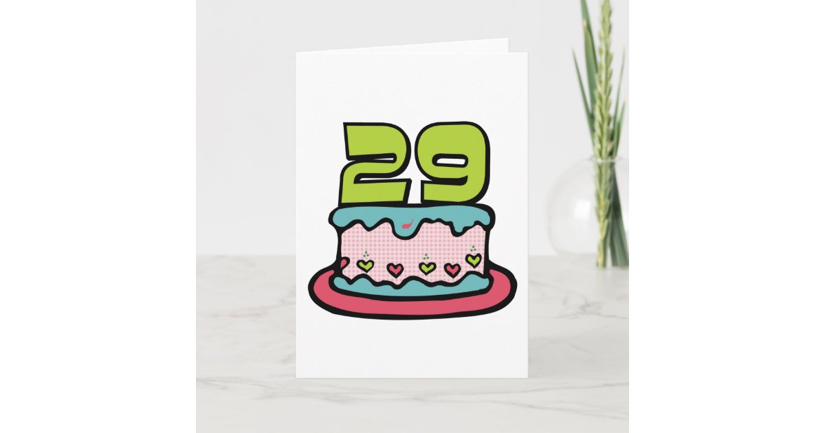 29 Year Old Birthday Cake Card | Zazzle