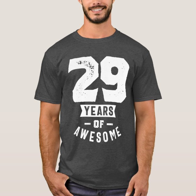 29 Year Old Gift | 29th Birthday Gift Ideas T-Shirt (Front)