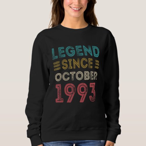 29 Year Old Legend Since October 1993 29th Birthda Sweatshirt