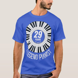 29 years of being an awesome pianist  (2)  T-Shirt