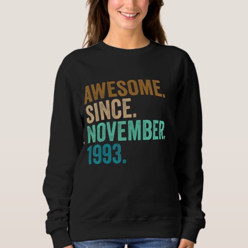 29 Years Old Gifts Awesome Since November 1993 29t Sweatshirt