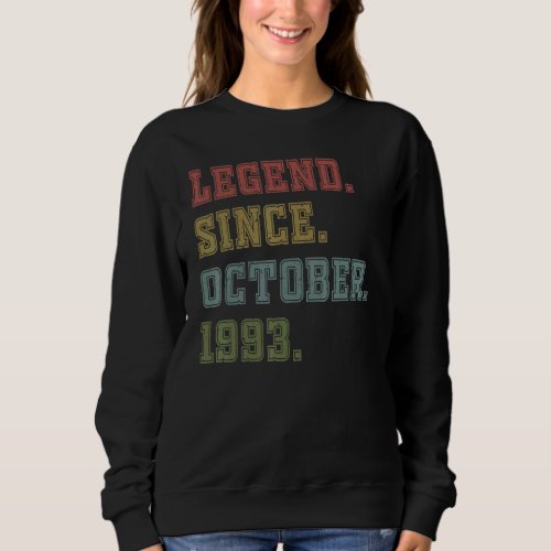 29 Years Old  Legend Since October 1993 29th Birth Sweatshirt