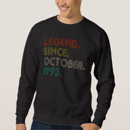 29 Years Old  Legend Since October 1993 29th Birth Sweatshirt