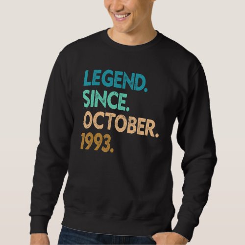 29 Years Old  Legend Since October 1993 29th Birth Sweatshirt