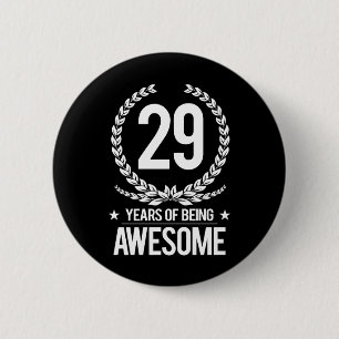 29th Birthday (29 Years Of Being Awesome) Button