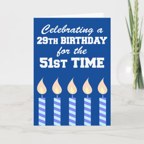 29th Birthday 51st Time 80th Card