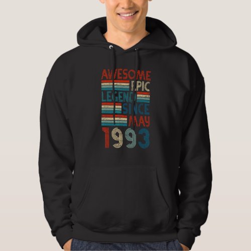 29th Birthday  Awesome Epic Legend Since May 1993 Hoodie