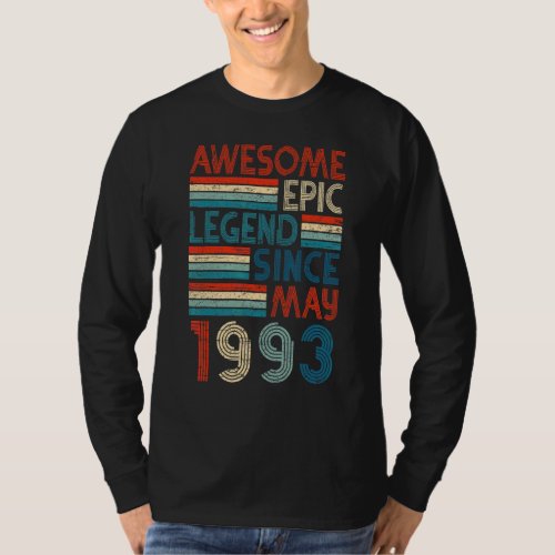 29th Birthday  Awesome Epic Legend Since May 1993 T_Shirt