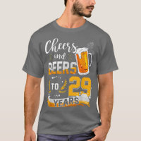 29th Birthday Cheers And Beers To 29 Years Born In