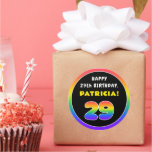 [ Thumbnail: 29th Birthday: Colorful Rainbow # 29, Custom Name Round Sticker ]