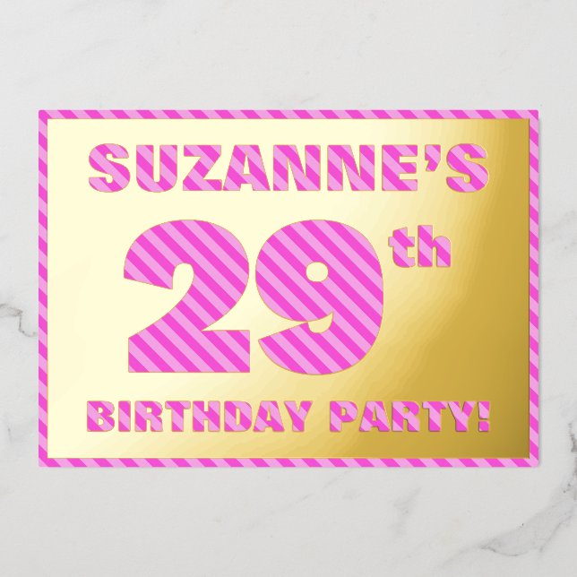 29th Birthday Party — Bold, Fun, Pink Stripes # 29 Foil Invitation (Front)