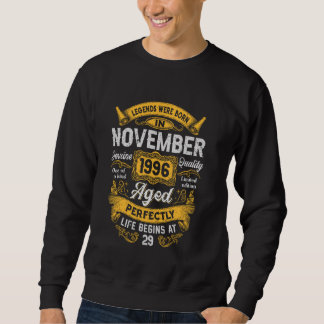 29th Birthday Real Legends November 1996 29 Years  Sweatshirt