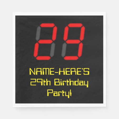 29th Birthday Red Digital Clock Style 29  Name Napkins