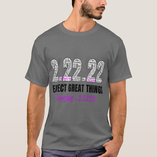 2.22.22 Design for a Once in a Lifetime Event  T-Shirt (Front)