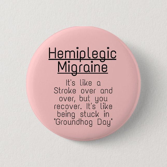 2.25" Badge - hemiplegic migraine Button (Front)