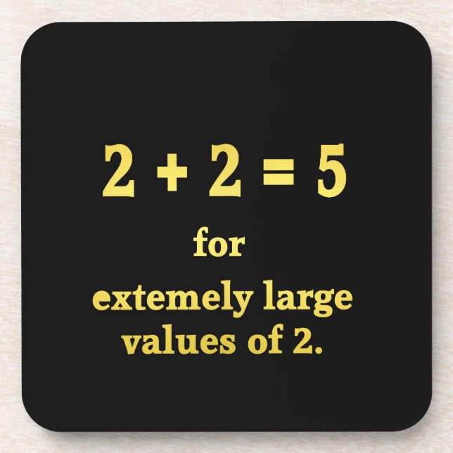 2 + 2 = 5  Funny Math Joke Beverage Coaster (Front)