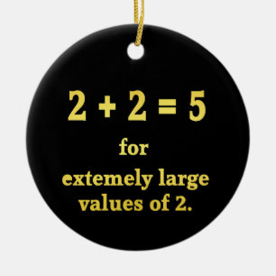 2 + 2 = 5 Funny Math Joke Ceramic Ornament
