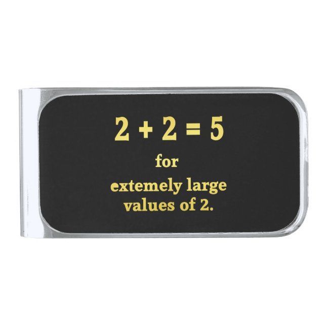 2 + 2 = 5  Funny Math Joke Silver Finish Money Clip (Front)