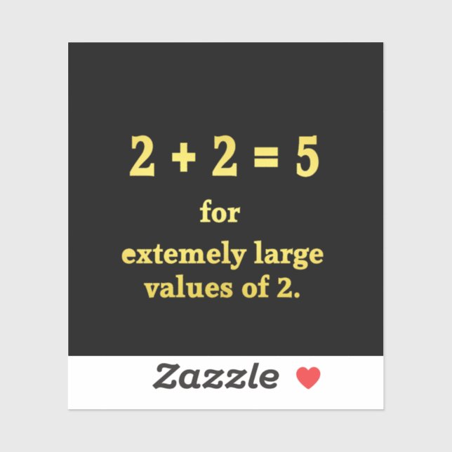 2 + 2 = 5  Funny Math Joke Sticker (Sheet)