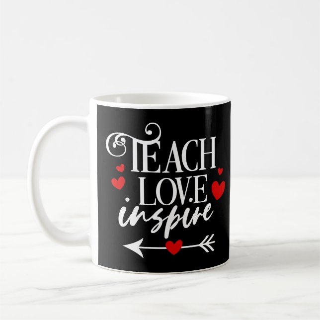 2/2 Teach Love Inspire Shirt kindergarten teachers Coffee Mug (Left)