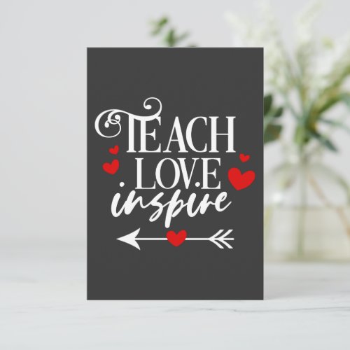 22 Teach Love Inspire Shirt kindergarten teachers Thank You Card