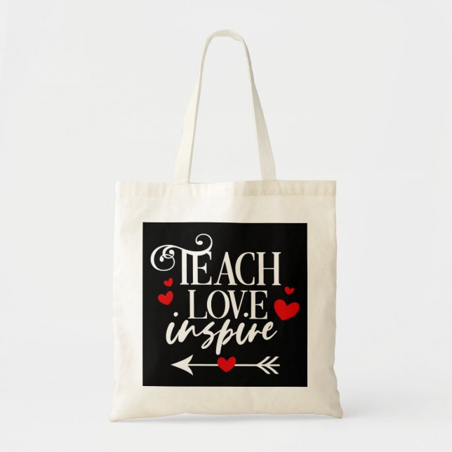 2/2 Teach Love Inspire Shirt kindergarten teachers Tote Bag (Front)