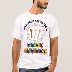 2/4, It's A Good Day To Teach Tiny Humans, Teacher T-Shirt