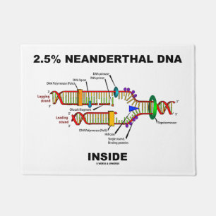 2.5% Neanderthal DNA Inside Biology Geek Humor Doormat
