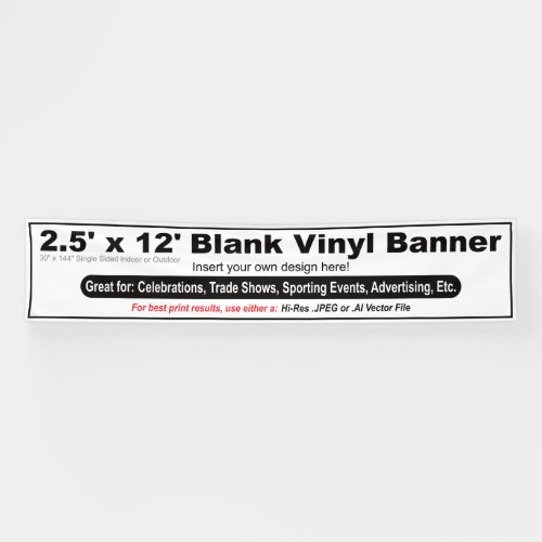 25 x 12 Design Your Own Banner