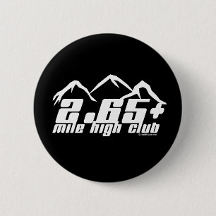 2.65+ Mile High Club Pinback Button