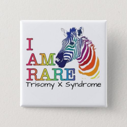 2 Badge _ trisomy x syndrome Button