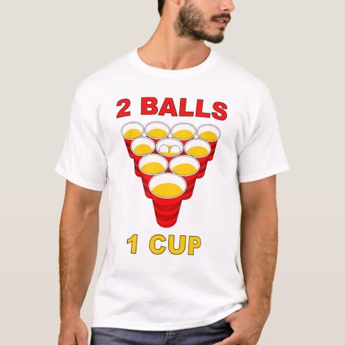 2 Balls 1 Cup Beer Pong Shirt