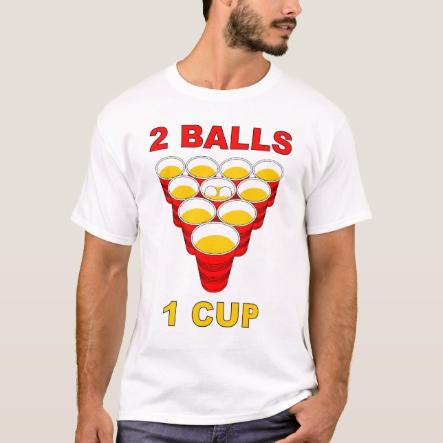 2 Balls 1 Cup Beer Pong Shirt (Front)
