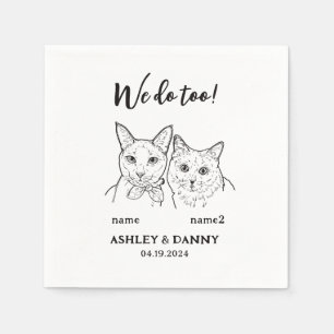 2 Cats Face Pet We do Too Cocktail Wedding Napkins